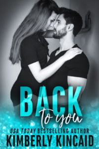 BackToYou 200x300 Cover Reveal: Back to You by Kimberly Kincaid