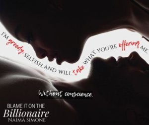 Blame it On The Billionaire Silouette Teaser 300x251 The Extra Shot: Blame it on the Billionaire by Naima Simone   Excerpt & Review