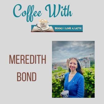 Coffee With Meredith Bond Home