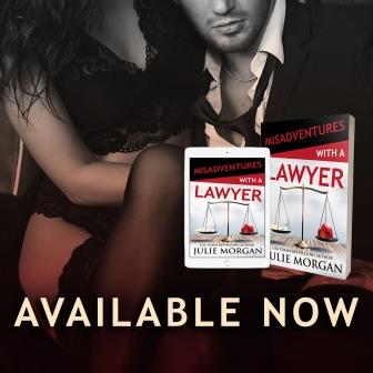 Misadventures with a Lawyer by USA Today Best Selling Author Julie Morgan
