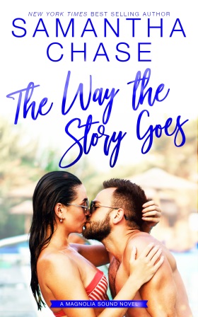The Way the Story Goes: A Magnolia Sound Novel by New York Times and USA Today bestselling Author Samantha Chase