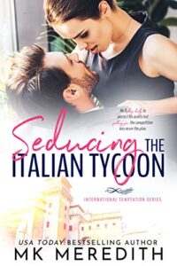 51sgBm6Hz1L 200x300 Seducing the Italian Tycoon by USA TODAY Bestselling Author MK Meredith